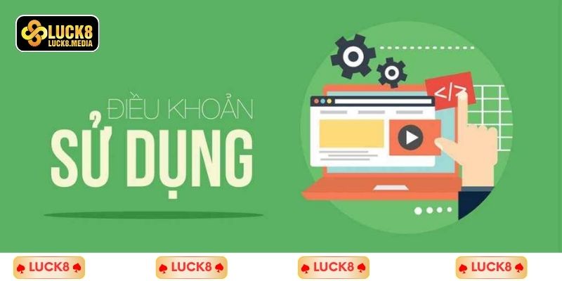 LUCK8 | Điều Khoản Sử Dụng 2 Nội dung có trong điều khoản đang hiện hành tại Luck8