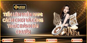 LUCK8 | Tiến Lên Miền Nam: Cách Chơi Và Công Thức Đánh Bài Chuẩn 2 Tiến Lên Miền Nam: Cách Chơi Và Công Thức Đánh Bài Chuẩn